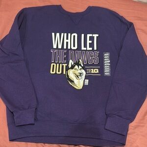 University of Washington - Who let the dawgs out sweatshirt (NWOT)